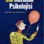 Mutluluk Psikolojisi - Prof. Dr. Nevzat Tarhan