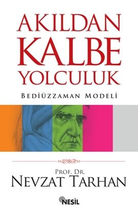 Akıldan Kalbe Yolculuk