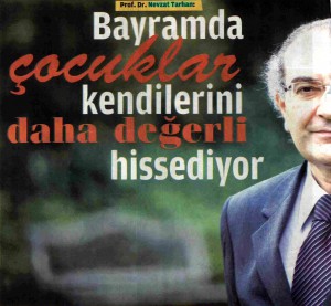 Bayramda çocuklar kendilerini daha değerli hissediyor...